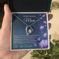 To My Amazing Mom | Thank You - Forever Love Necklace